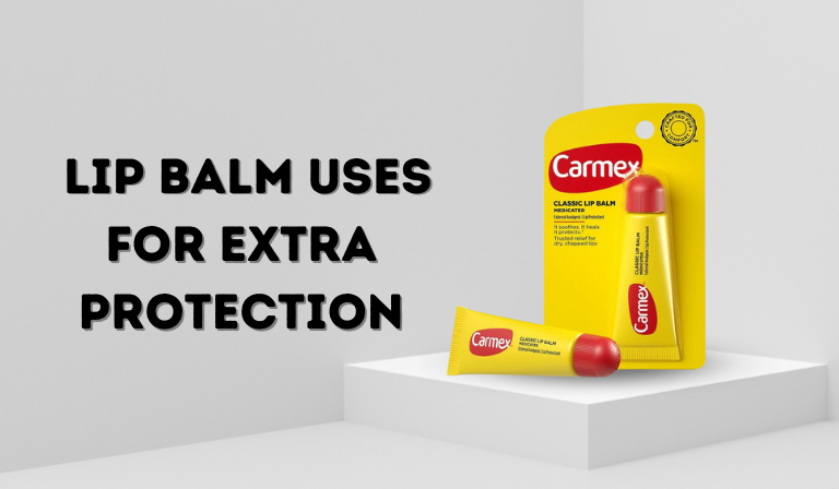 Innovative Ways to Use Lip Balm for Extra Protection