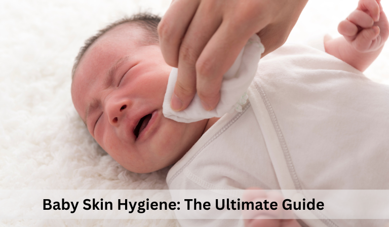 The Ultimate Guide to Maintaining Your Baby's Skin Hygiene – ePharmaCY LTD